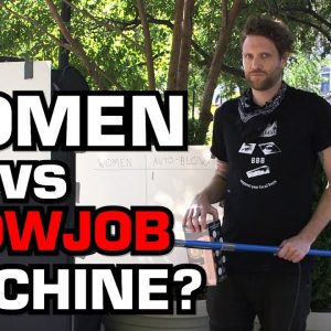 Are Women Better Than Blowjob Machines?